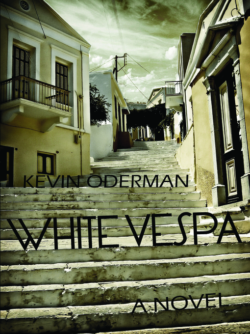 Title details for White Vespa by Kevin Oderman - Available